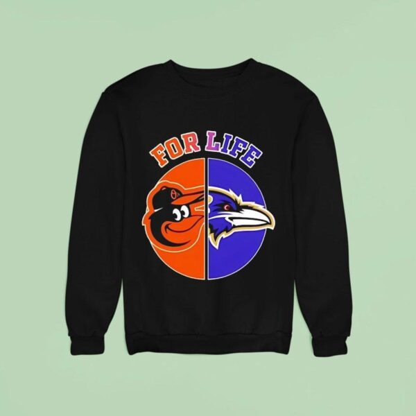 For Life Baltimore Ravens And Baltimor Orioles Circle Logos Sweatshirt