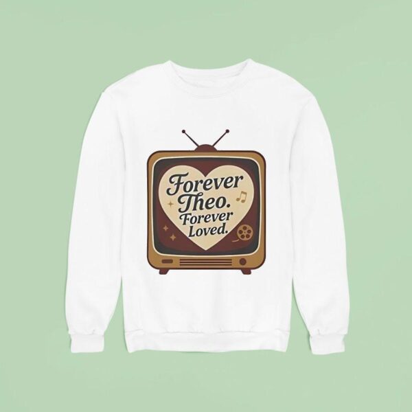 Forever Theo Forever Loved Sweatshirt