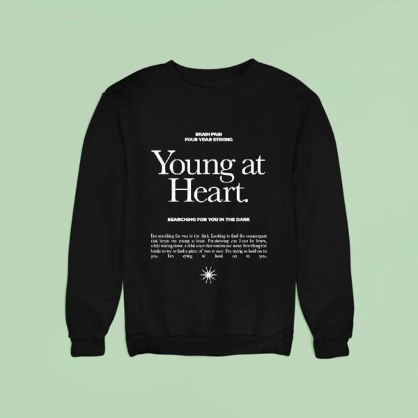 Four Year Strong Brain Pain Young At Heart Searching For You In The Dark Sweatshirt