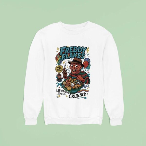 Freddy Krueger Flakes Free Glove Inside A Nightmare You Can Crunch Sweatshirt