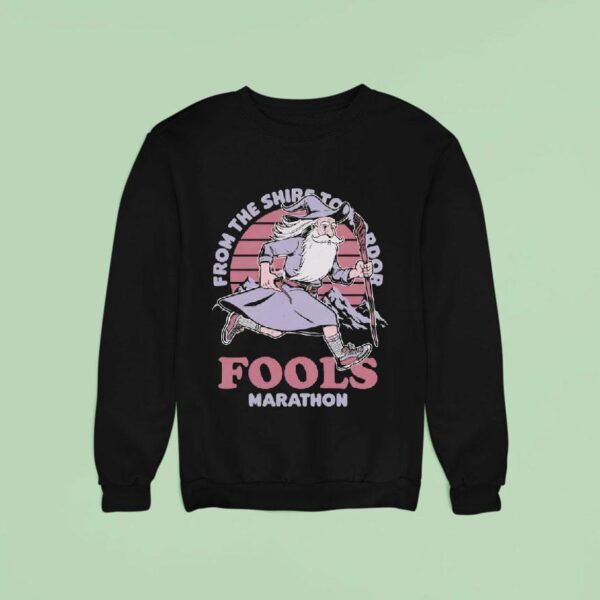 From The Shire To Mordor Fools Marathon Gandalf From The Lord Of The Rings Sweatshirt