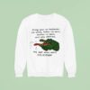 Gator Bring Your Ex Husbands Ex Wives Father In Laws Mother In Laws And Step Children Sweatshirt