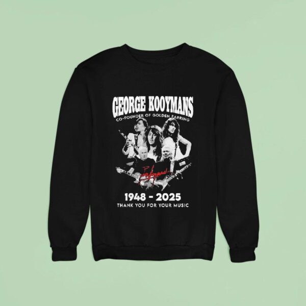 George Kooymans Co Founder Of Golden Earring Thank You For Your Music Signature Sweatshirt