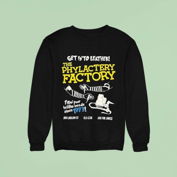 Get Into Leather The Phylactery Factory Fillin Your Tefillin Needs Since Sweatshirt