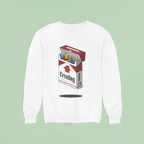 Glowhouse Addicting Creating Cigarettes Sweatshirt