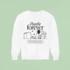 Glowhouse Hustle Forever Inspiration Is For Amateurs The Rest Of Us Just Show Up And Get To Work Sweatshirt