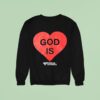 God Is Love Online Ceramics Hear Sweatshirt