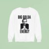 Golda Meir Big Golda Energy Sweatshirt