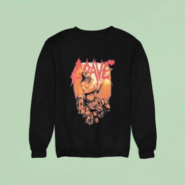 Grave And Here I Die Satisfied Sweatshirt