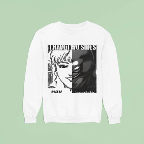 Griffith I Have Two Sides Gay Homophobic Sweatshirt