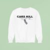 Gun Cars Kill Million World Wide Each Year Sweatshirt