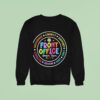 Happy First Day Of School Front Office Sweatshirt