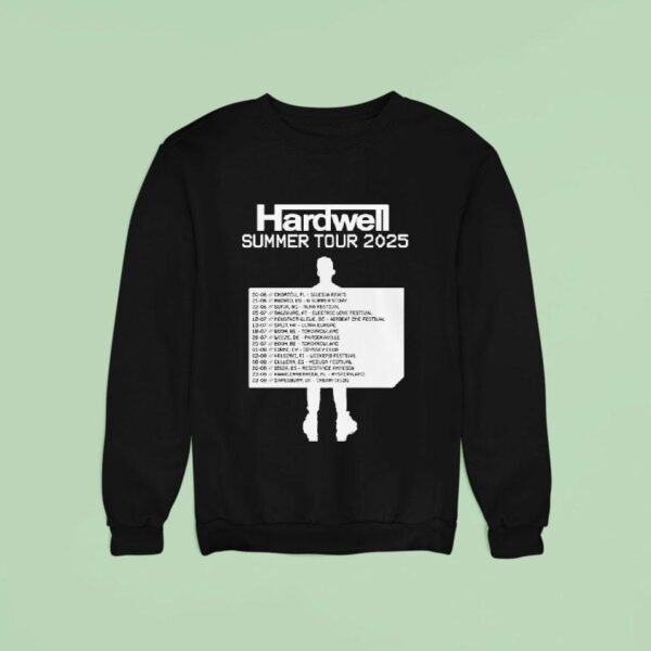 Hardwell Summer Tour Dates Sweatshirt