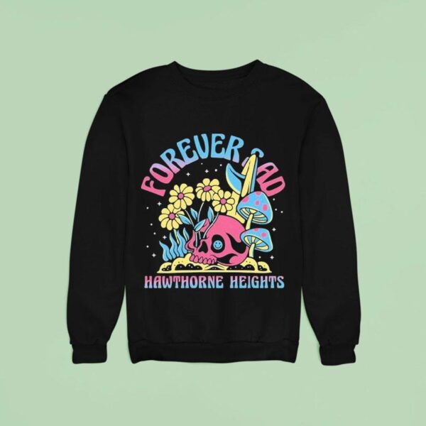 Hawthorne Heights Forever Sad Sweatshirt
