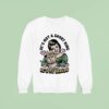 He S Not A Short King He S My Labubu Sweatshirt