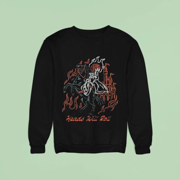 Heads Will Roll Disney Sweatshirt