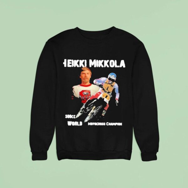 Heikki Mikkola Cc World Motocross Champion Sweatshirt