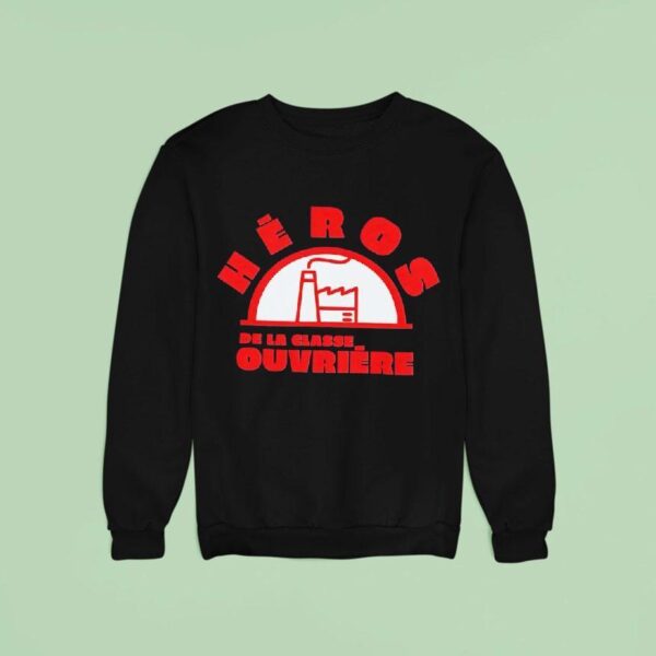 Heros De La Classe Ouvriere Logo Sweatshirt