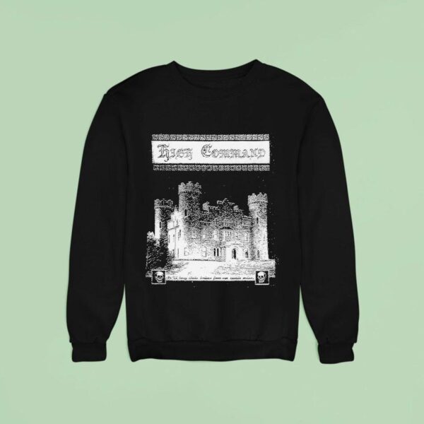 High Command We Ll Hong Their Bodies From Our Castle To Hang Sweatshirt