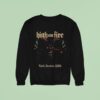 High On Fire North America Start In Vancouver Bc At The Pearl On September Th Sweatshirt