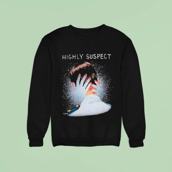 Highly Suspect Mr Asylum Sweatshirt