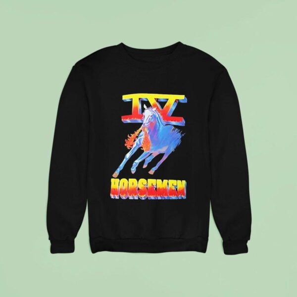 Horsemen Iv Sweatshirt