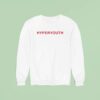 Hyperyouth Sweatshirt