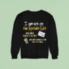 I Am Not On The Epstein List And Also There Is Not List And Also There Is One But It S Fake Sweatshirt