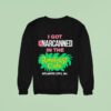 I Got Narcanned In The Rainforest Cafe Atlantic City Nj Sweatshirt