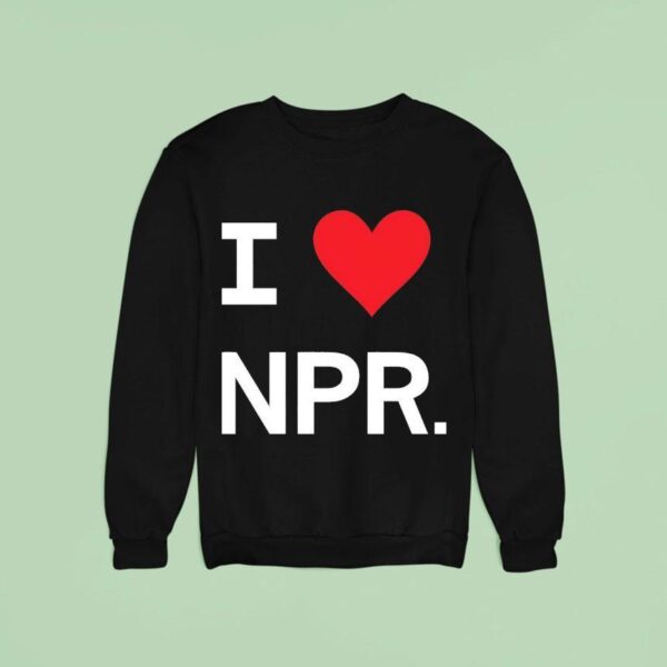 I Heart Npr Sweatshirt