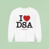 I Love Dsa New York City Democratic Socialists Of America Sweatshirt