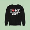 I Love My Girlfriends Fee Sweatshirt