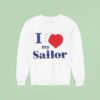 I Love My Sailor Sweatshirt