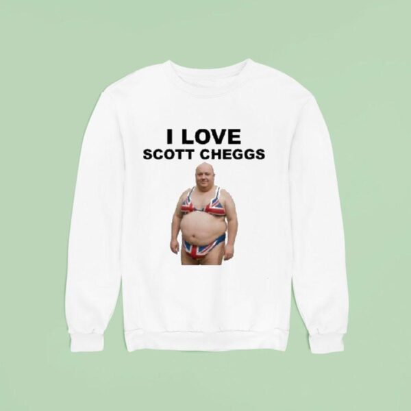 I Love Scott Cheggs Sweatshirt