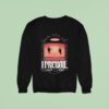 I Prevail Into Hell I D Follow You Into Hell Hands Sweatshirt
