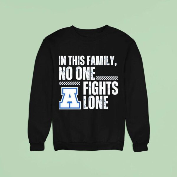 In This Family No One Fights Lone Sweatshirt