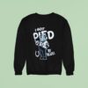Indianapolis Colts I Got Pied By Blue Masco Sweatshirt