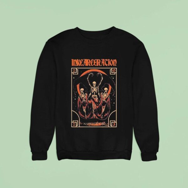 Inkcarceration Festival Night Terror In Mansfield Ohio On July Th Th Americas Rock And Metal Tattoo Skeletons Sweatshirt