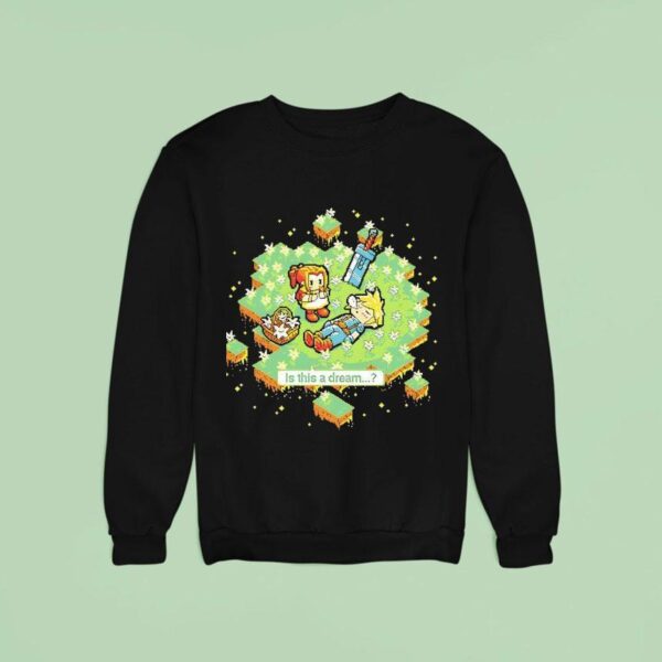 Is This A Dream A Pixel Final Fantasy Sweatshirt