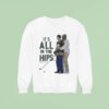 It S All In The Hips Golf Happy Gilmore Sweatshirt