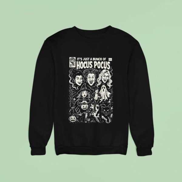 It S Just A Bunch Of Hocus Pocus Halloween Sweatshirt