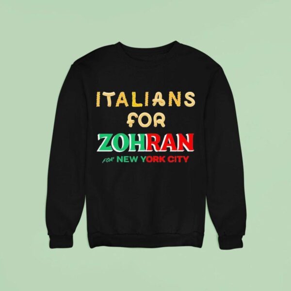 Italians For Zohran For New York City Sweatshirt