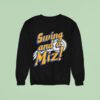 Jacob Misiorowski Swing And A Miz Milwaukee Brewers Baseball Sweatshirt