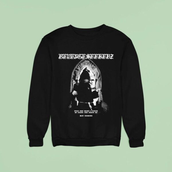 Jane Remover Revengeseekerz Dear God Place A Curse On Those Who Wrong Me Jane Remover Friar Sweatshirt