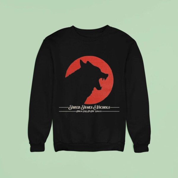 Jared James Nichols Threw Me To The Wolves Sweatshirt