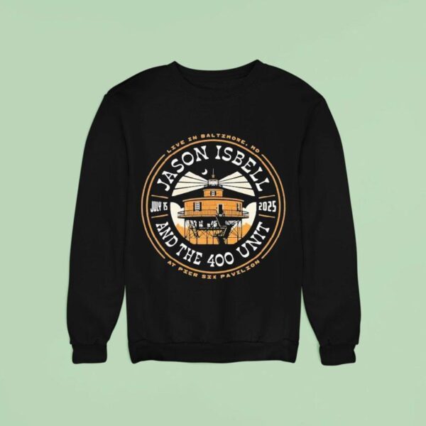 Jason Isbell And The Unit Baltimore Md At Pier Six Pavilion July Tour Sweatshirt