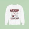 Javva The Hutt Industrial Strength Caffeine San Francisco California Usa Since Sweatshirt
