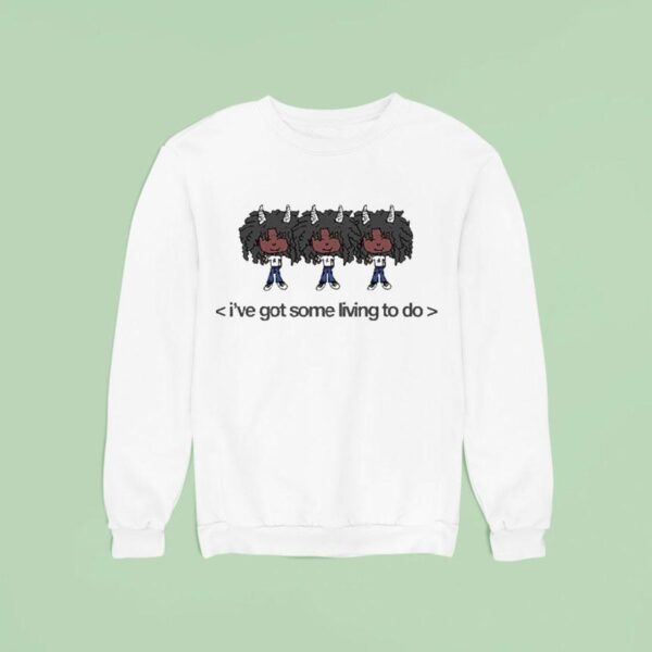 Jelani Aryeh I Ve Got Some Living To Do Bull Baby Sweatshirt