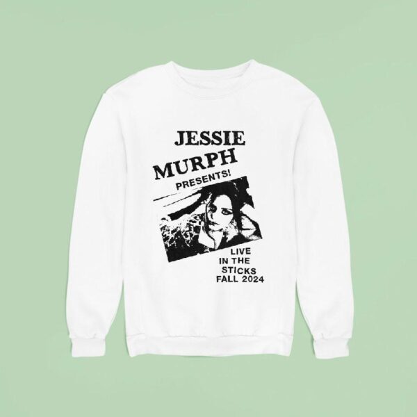 Jessie Murph Live In The Sticks Fall Sweatshirt