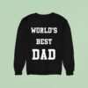 Jessie Murph World S Best Dad Sweatshirt
